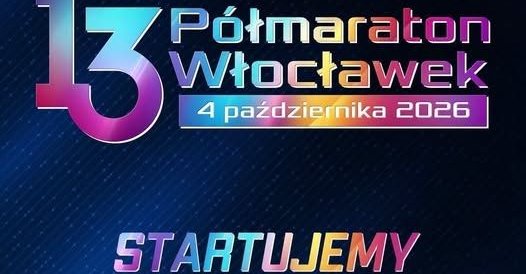 13. Półmaraton Włocławek odbędzie się 4 października. Start zaplanowano na godz. 11:00 we Włocławku.